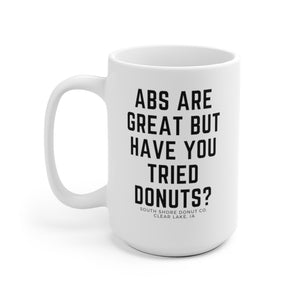 abs are great mug